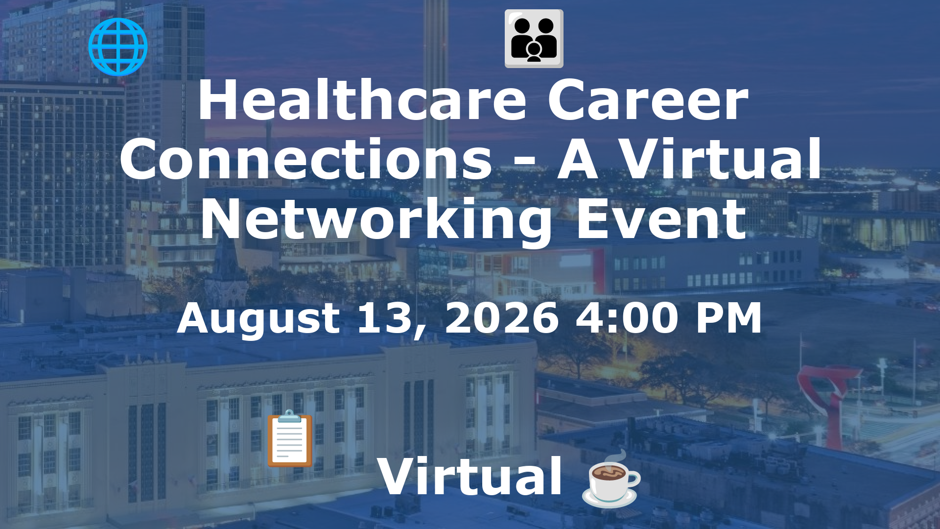 Healthcare Career Connections - A Virtual Networking Event event image